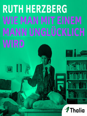 cover image of Wie man mit einem Mann unglücklich wird